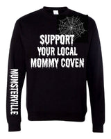 Support Your Local Mommy Coven Crewneck